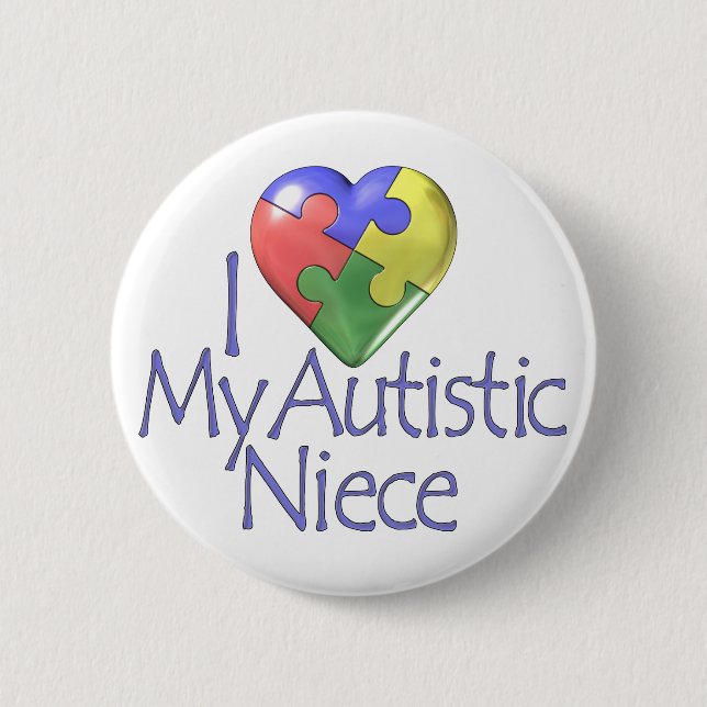 I Love My Autistic Niece Pinback Button (Front)
