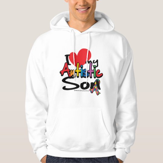 I Love My Autistic Son Hoodie