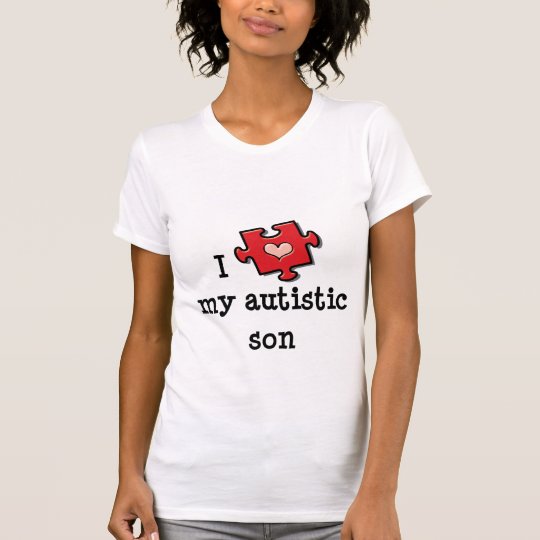 I Love My Autistic Son T shirt