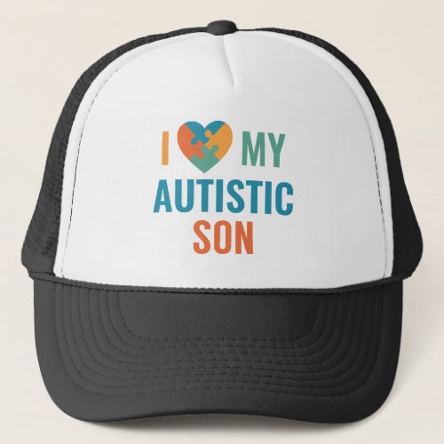 I Love My Autistic Son Trucker Hat