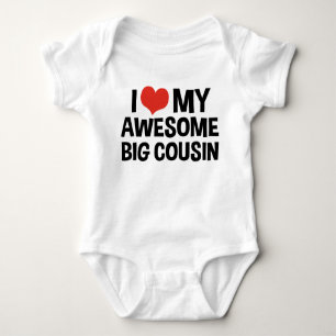 I Love My Awesome Big Cousin Baby Bodysuit