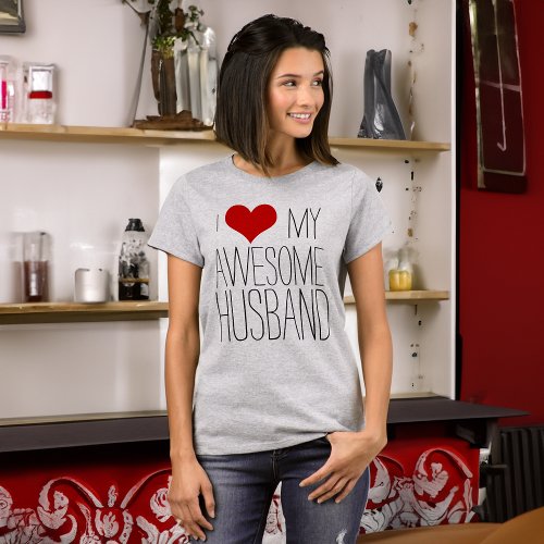 I Love My Awesome Husband HisHer Valentines Day T_Shirt