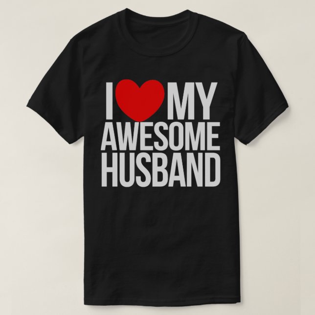 I love my awesome husband T-Shirt (Design Front)