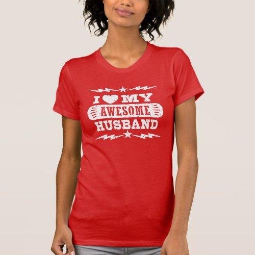 I Love My Awesome Husband T_Shirt