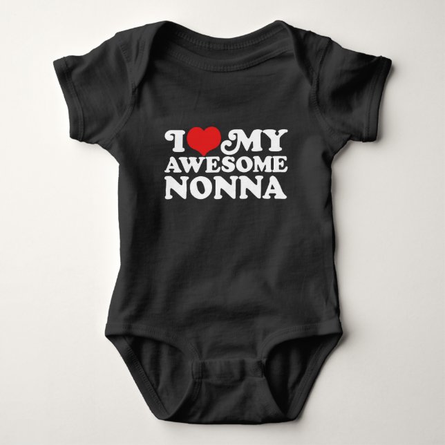 I Love My Awesome Nonna Baby Bodysuit (Front)