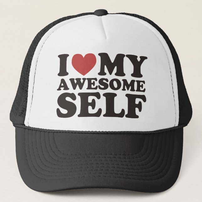 I Love My Awesome Self Trucker Hat (Front)