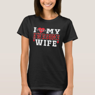 I Love My Awesome Wife Cute Heartbeat Love Valenti T-Shirt