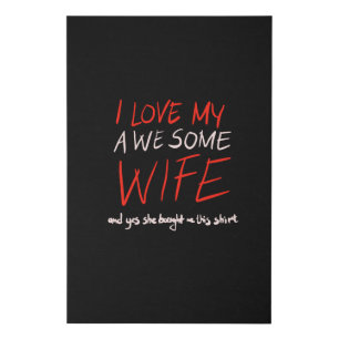 I love my awesome wife faux canvas print