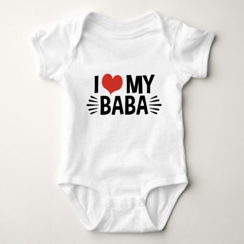 I Love My Baba Baby Bodysuit