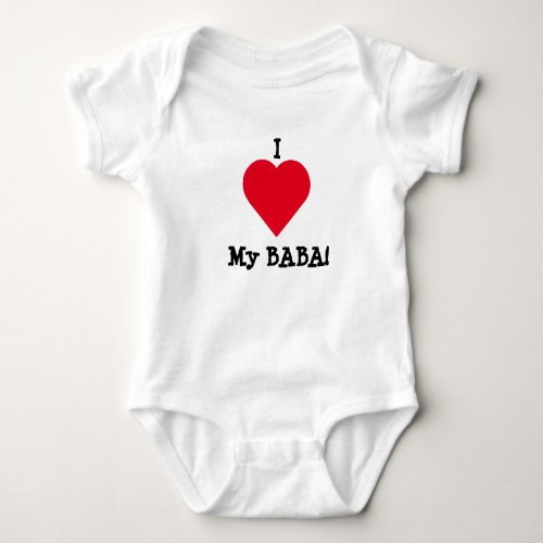 I Love My Baba Baby Bodysuit