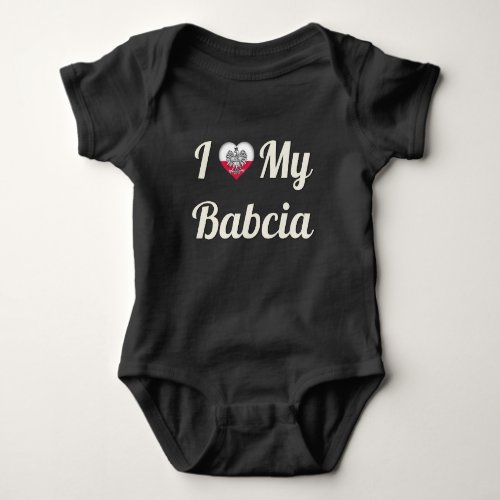 I Love My Babcia Baby Bodysuit