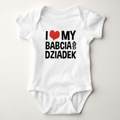 I Love My Babcia  Dziadek Baby Bodysuit