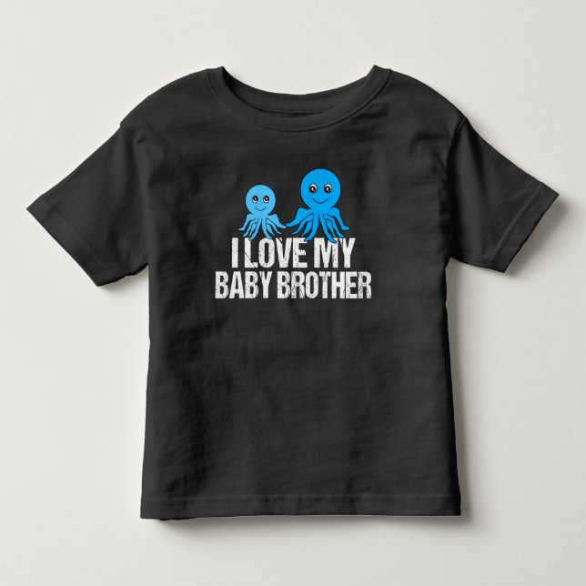 I Love My Baby Brother Cute Octopus Toddler T-shirt (Front)