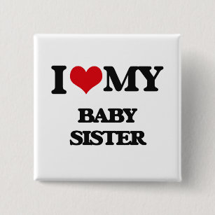 Shop I Love My Baby Sister T Shirts Online Spreadshirt Happy Birthday To My Baby Sister Quotes Sister Birthday Poems