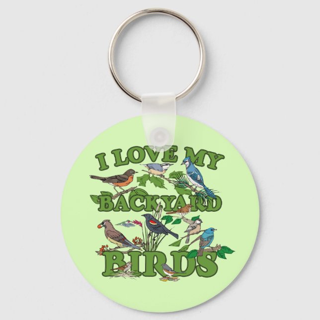 I Love My Backyard Birds Keychain (Front)