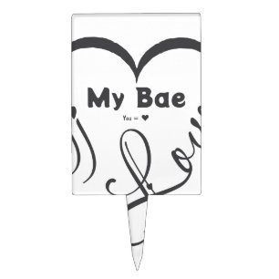I Love My Bae • You = ♥ Cake Topper