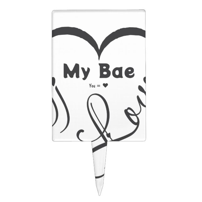 I Love My Bae • You = ♥ Cake Topper (Front)
