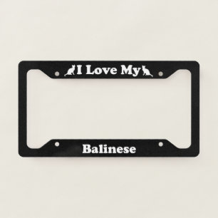 I Love My Balinese Cat License Plate Frame