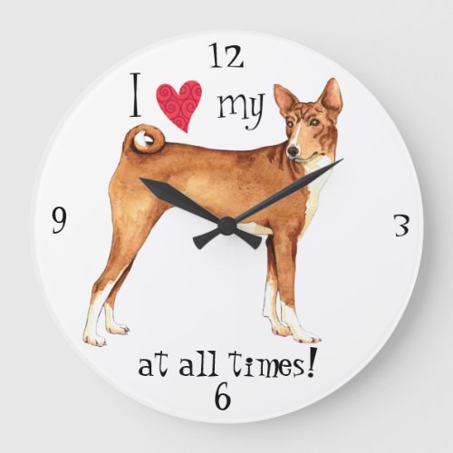 I love my Basenji Large Clock