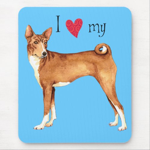 I Love my Basenji Mouse Pad