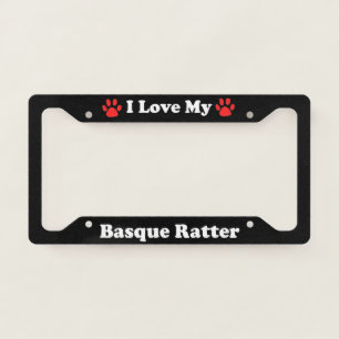I Love My Basque Ratter Dog License Plate Frame