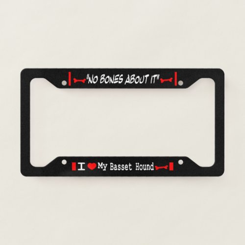 I Love My Basset Hound License Plate Frame