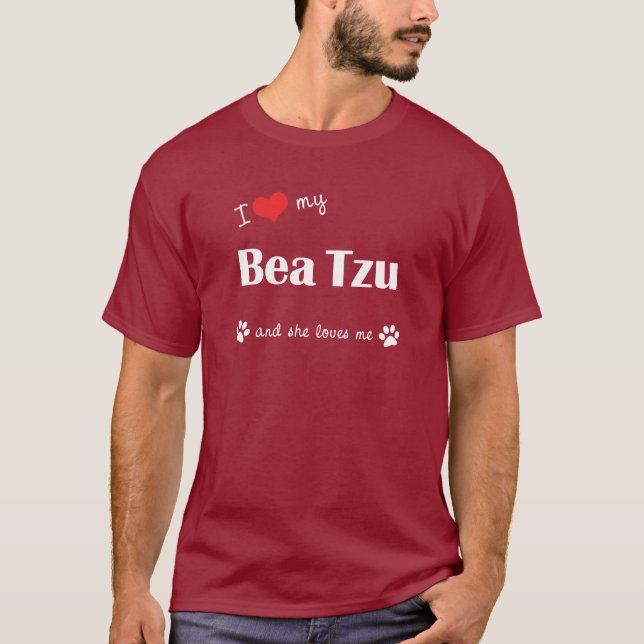I Love My Bea Tzu (Female Dog) T-Shirt (Front)
