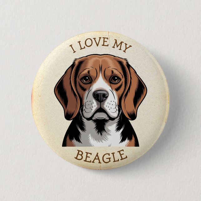 I Love my Beagle  Button (Front)