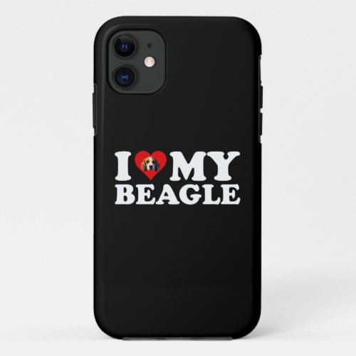 I Love My Beagle iPhone 11 Case