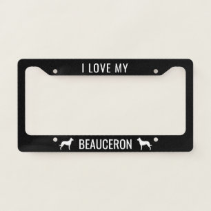 I Love My Beauceron Dog Breed Custom License Plate Frame