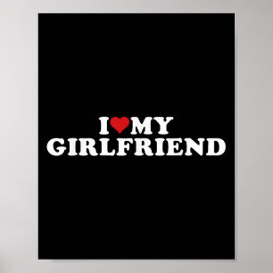 I Love My Beautiful Girlfriend I Heart My Beautifu Poster