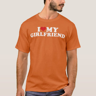 I Love My Beautiful Girlfriend I Heart My Beautifu T-Shirt