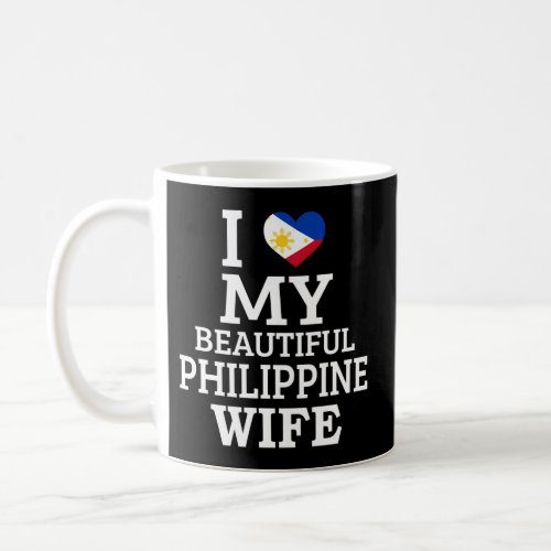 I Love My Beautiful Philippine Coffee Mug