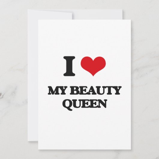 I love My Beauty Queen (Front)