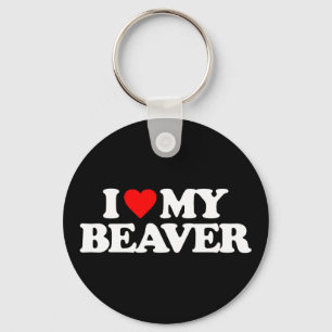 I LOVE MY BEAVER KEYCHAIN