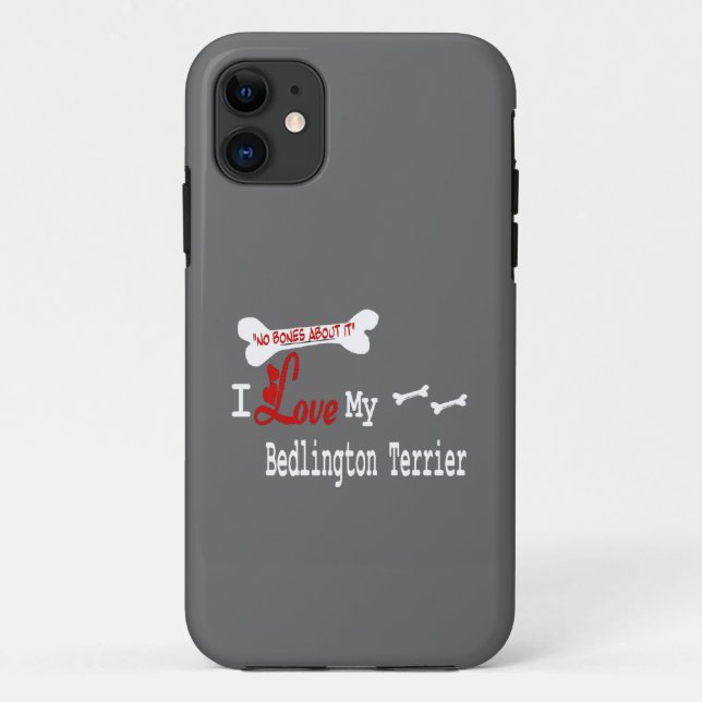 I Love My Bedlington Terrier Case-Mate iPhone Case (Back)