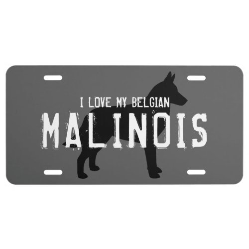 I Love My Belgian Malinois Custom License Plate