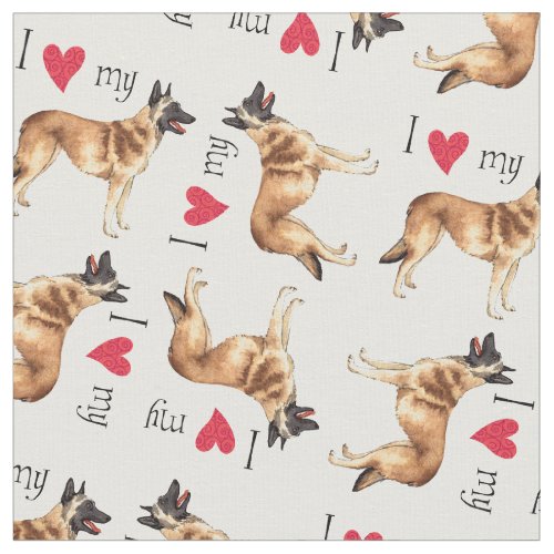 I Love my Belgian Malinois Fabric