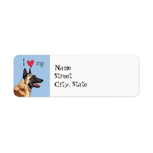 I Love my Belgian Malinois Label