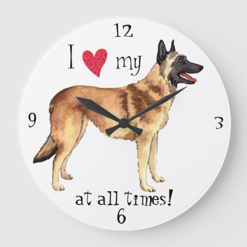 I Love my Belgian Malinois Large Clock