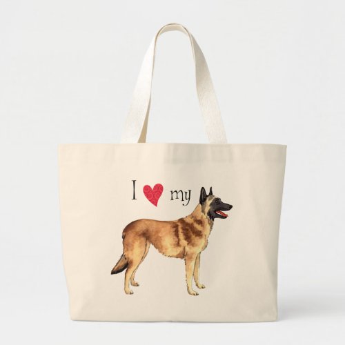 I Love my Belgian Malinois Large Tote Bag