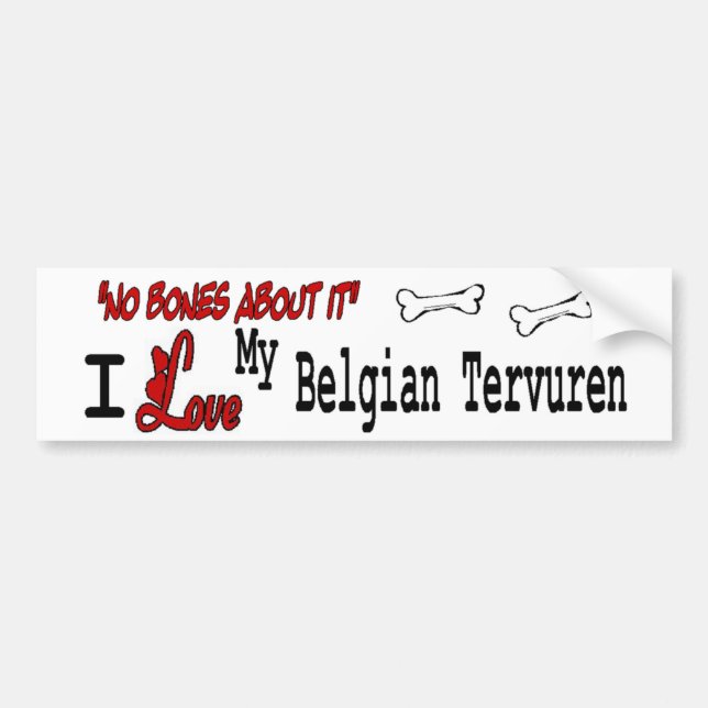 I Love My Belgian Tervuren Bumper Sticker (Front)