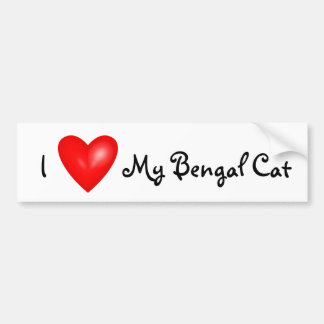 I love my Bengal cat car bumper sticker