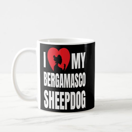I Love My Bergamasco Sheepdog Dog Silhouette in He Coffee Mug