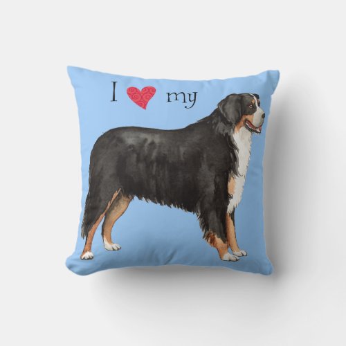 I Love my Bernese Mountain Dog Throw Pillow