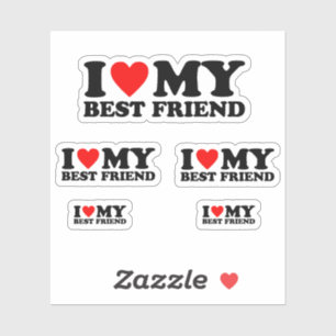 I Love My Best Friend - I Heart My Best Friend Sticker