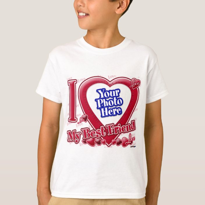 I Love My Best Friend red heart - photo T-Shirt | Zazzle.com