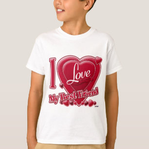 I Love My Best Friend red - heart T-Shirt