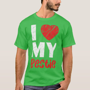 I Love My Bestie Best Friend Forever Friendship BF T-Shirt