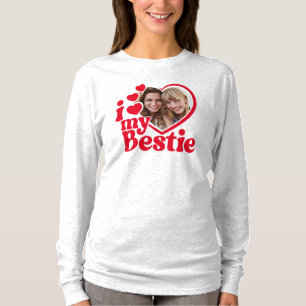I Love My Bestie Photo Custom T-Shirt